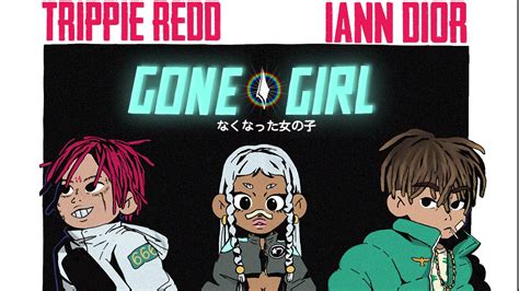 gone girl traduction iann dior|gone girl trippie redd.